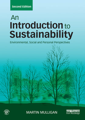 An Introduction to Sustainability: Environmental, Social and Personal Perspectives, 2e (eBook)