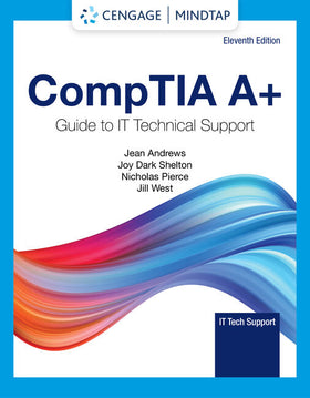 COMPTIA A+ Guide to Information Technology Technical Support, 11e (MindTap)