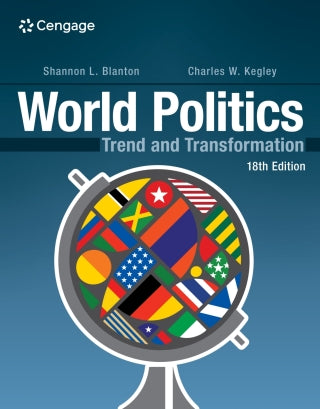 World Politics: Trend and Transformation, 18e (MindTap)