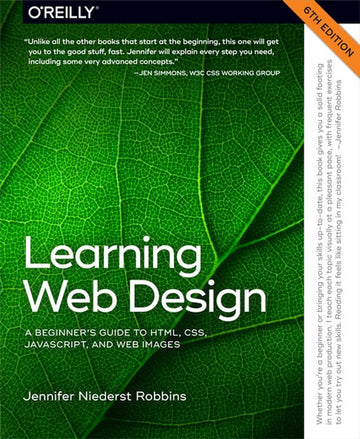 Learning Web Design: A Beginner's Guide to HTML, CSS, JavaScript, and Web Images, 6e (eBook)