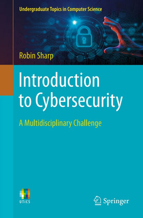 Introduction to Cybersecurity: A Multidisciplinary Challenge, 1e (eBook)
