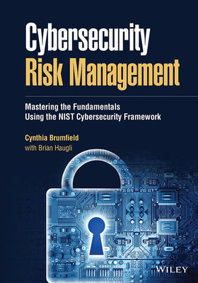 Cybersecurity Risk Management: Mastering the Fundamentals Using the NIST Cybersecurity Framework. 1e (eBook)