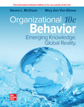 Organizational Behavior: Emerging Knowledge. Global Reality, 10e (eBook)