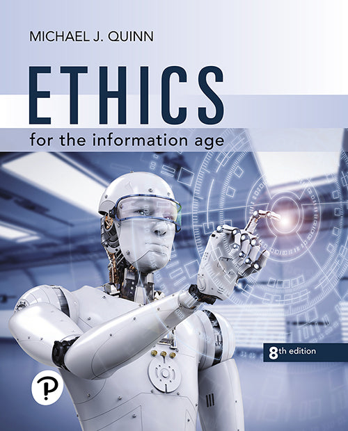 Ethics for the Information Age, 8e (eBook)