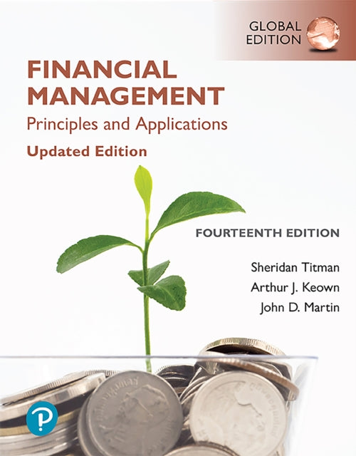 Financial Management: Principles and Applications, Global Edition, 14e (eBook)