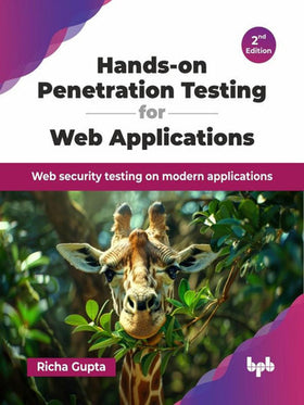 Hands-on Penetration Testing for Web Applications, 2e (eBook)