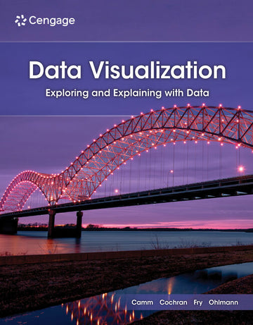 Data Visualization: Exploring and Explaining with Data, 2e (MindTap)