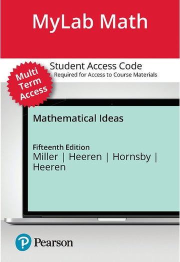 Mathematical Ideas, 15e (MyLab MT)