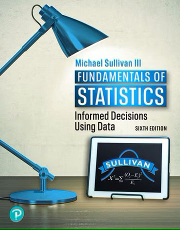 Fundamentals of Statistics MyLab Math with Pearson eText, 6th edition